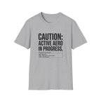 Caution Active Aero In Progress T-Shirt