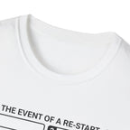 In the event of a Re-Start T-Shirt