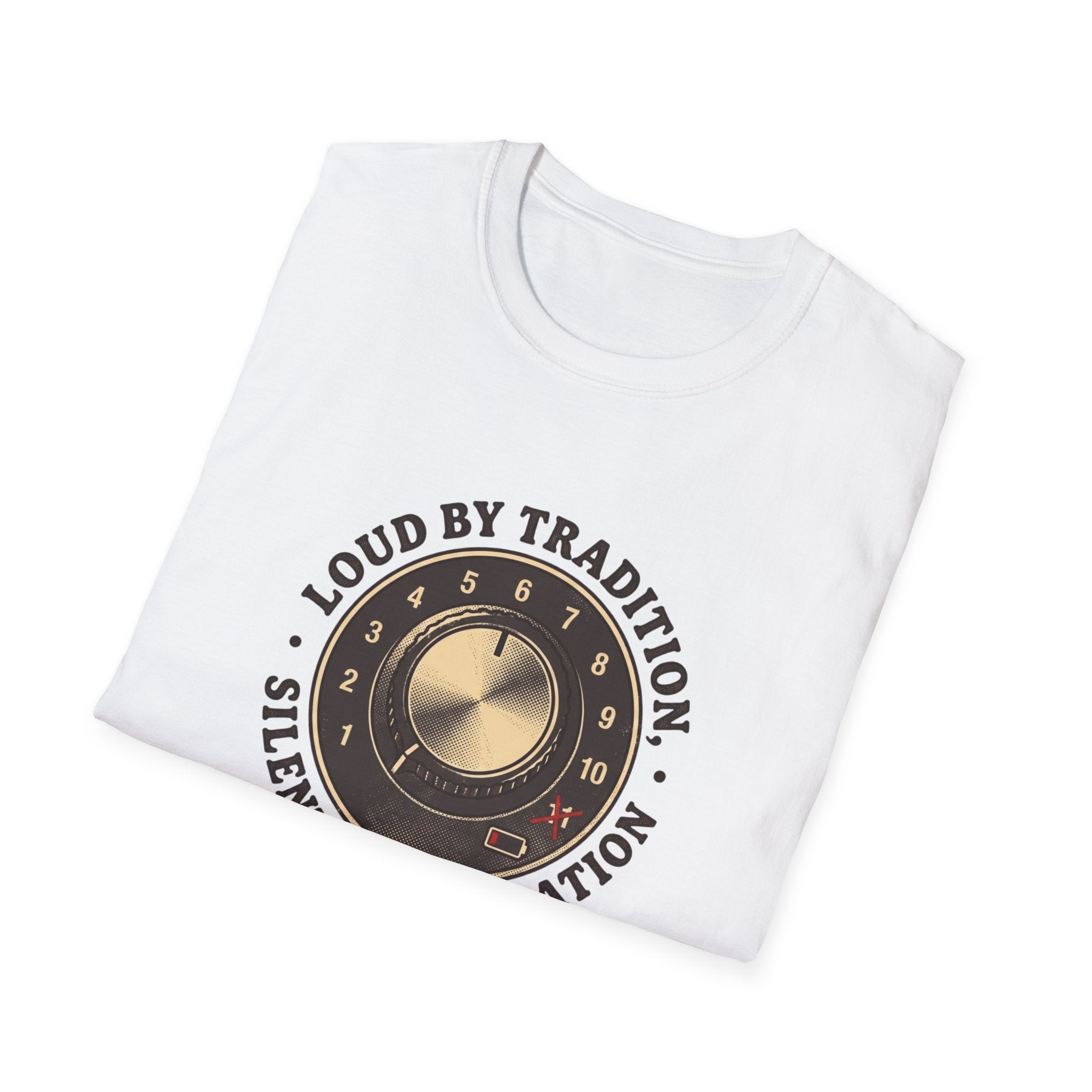 Loud By Tradition T-Shirt