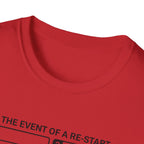 In the event of a Re-Start T-Shirt