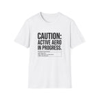 Caution Active Aero In Progress T-Shirt