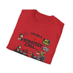 I'm On A Tyre Strategy Call T-Shirt