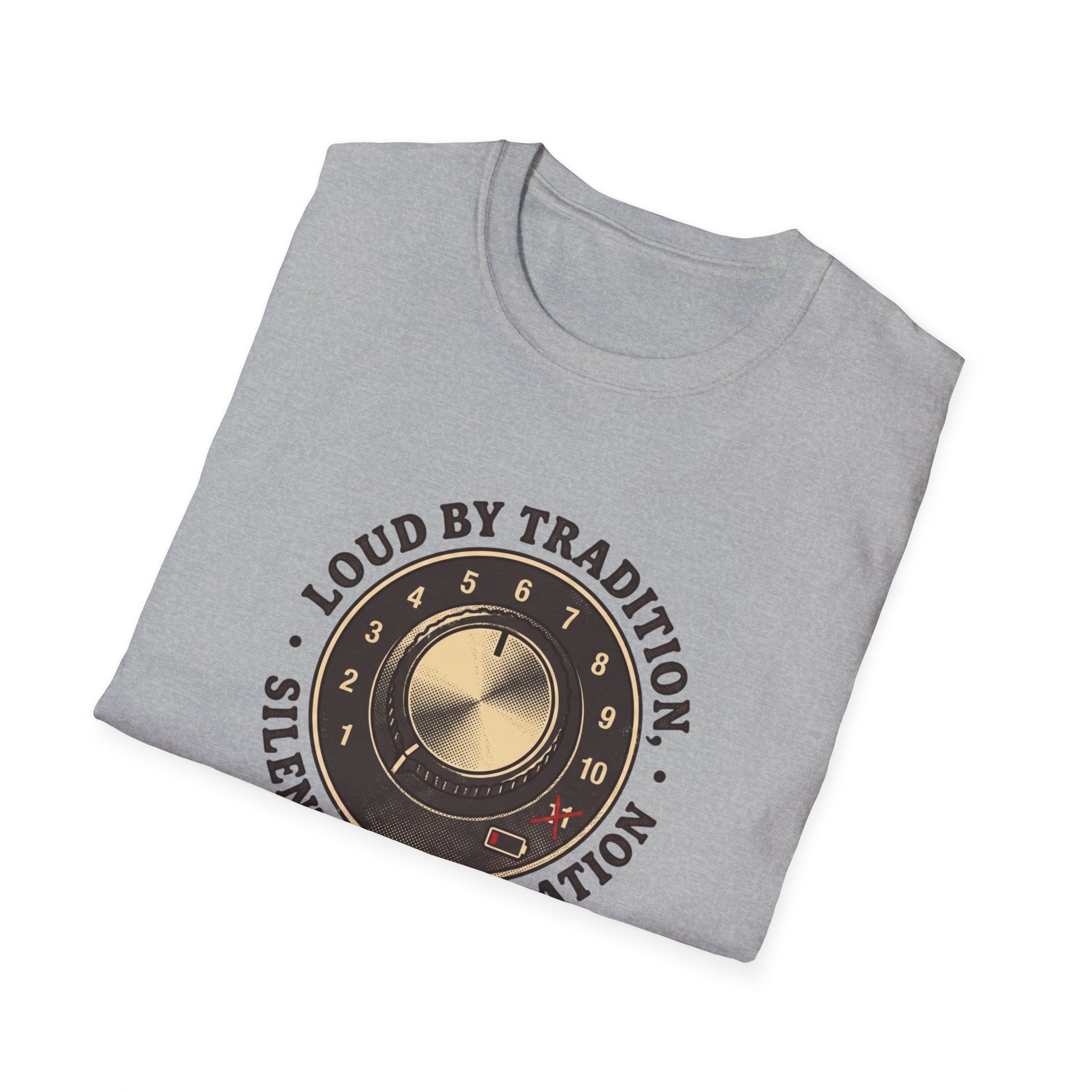 Loud By Tradition T-Shirt