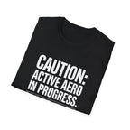 Caution Active Aero In Progress T-Shirt