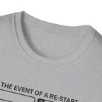 In the event of a Re-Start T-Shirt