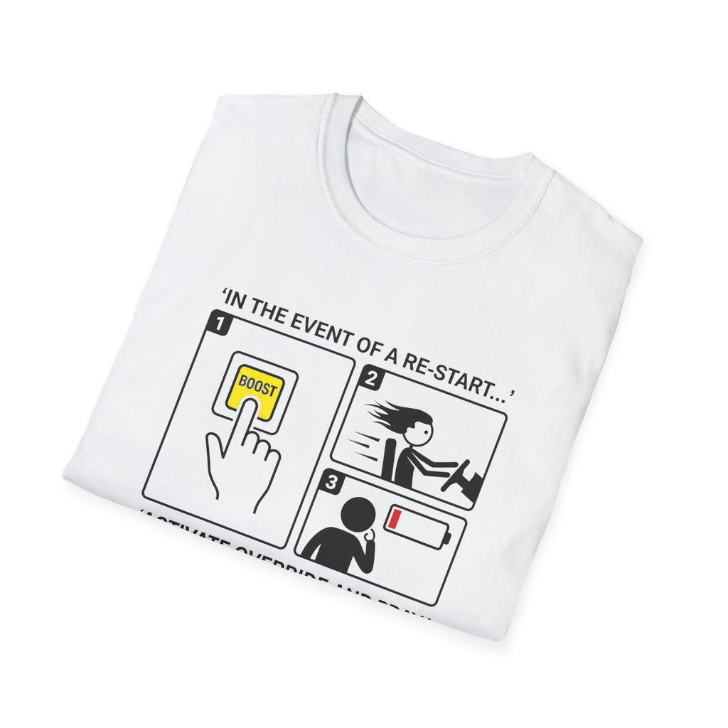 In the event of a Re-Start T-Shirt