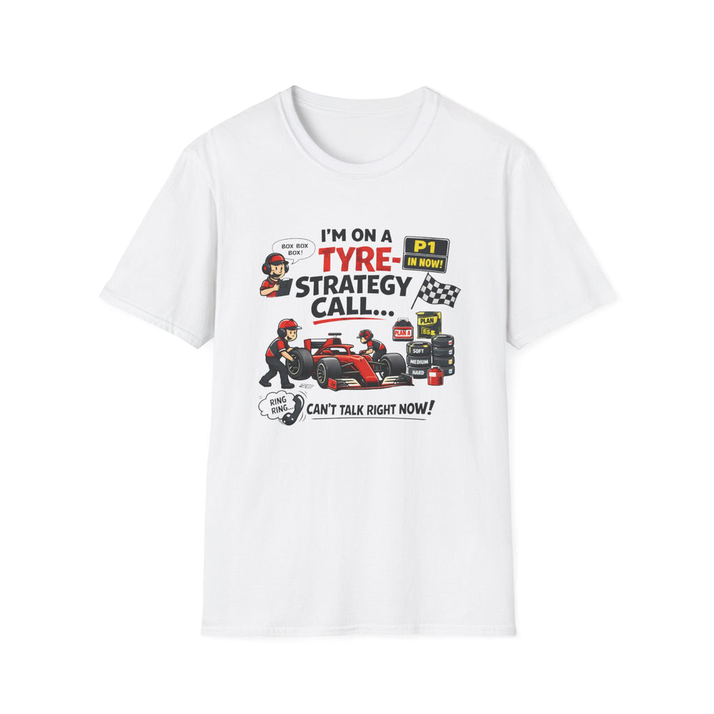I'm On A Tyre Strategy Call T-Shirt