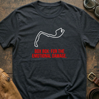 Box Box for Emotional Damage T Shirt