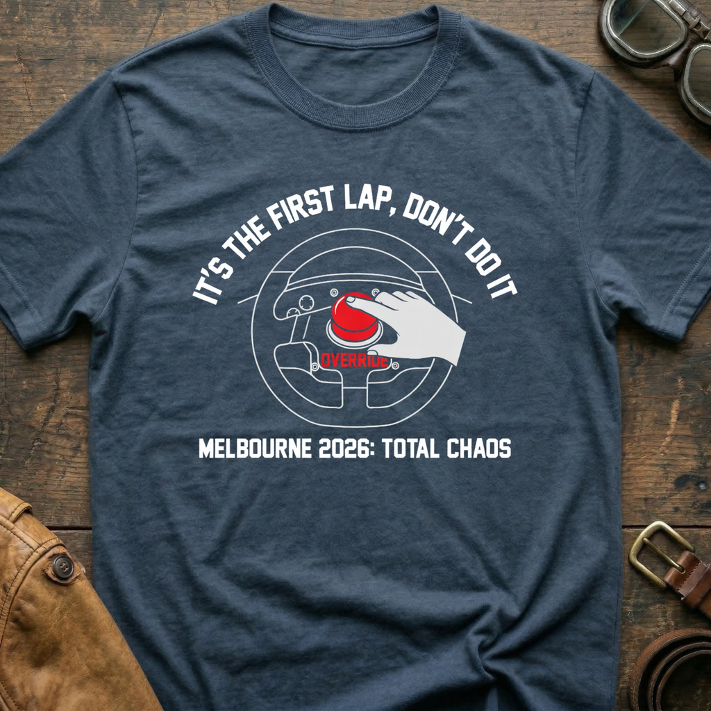 Its The First Lap Don't Do It T-Shirt