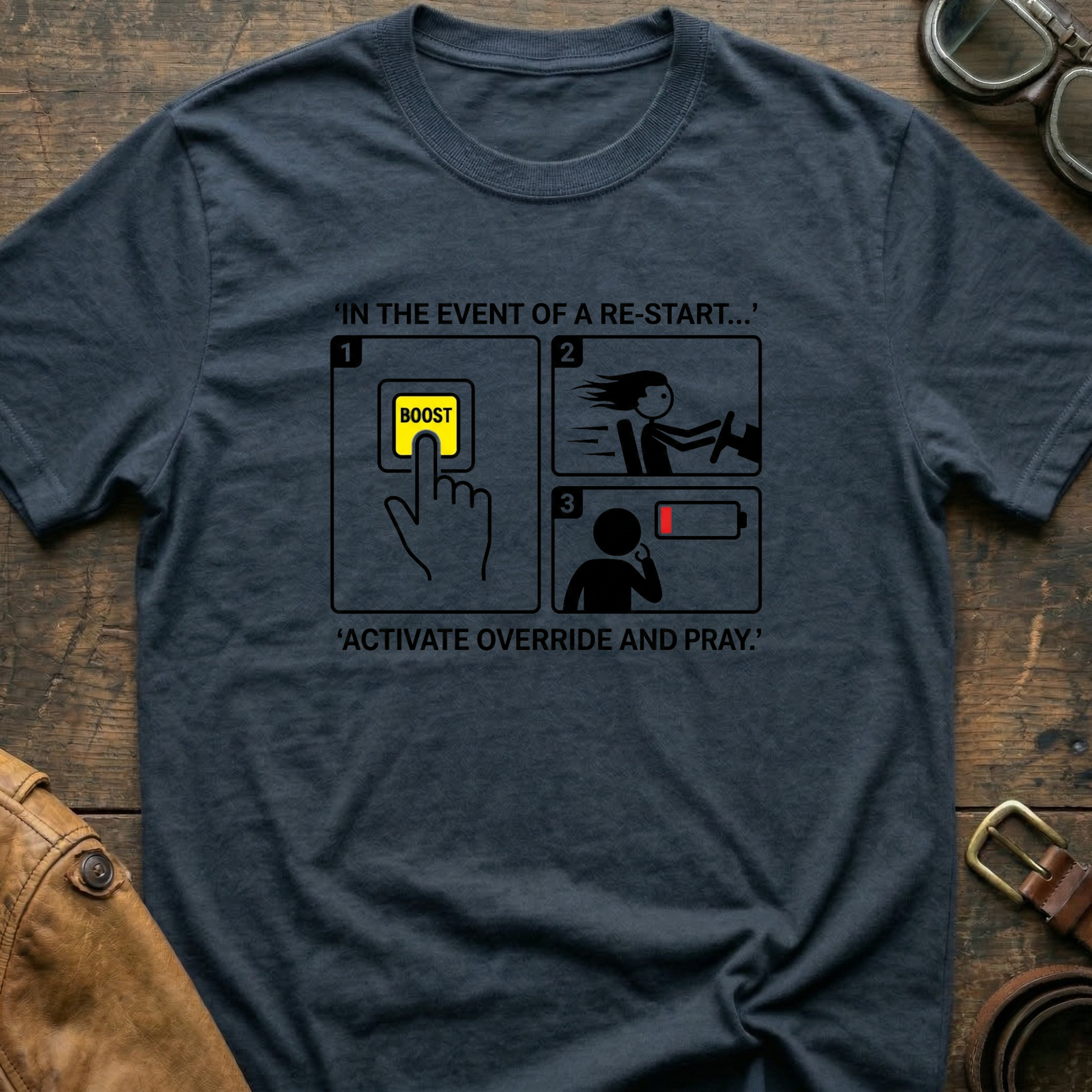 In the event of a Re-Start T-Shirt