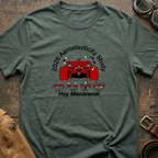 Hey Macarena! T-Shirt