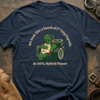 We look like a bunch of Legends  T-Shirt