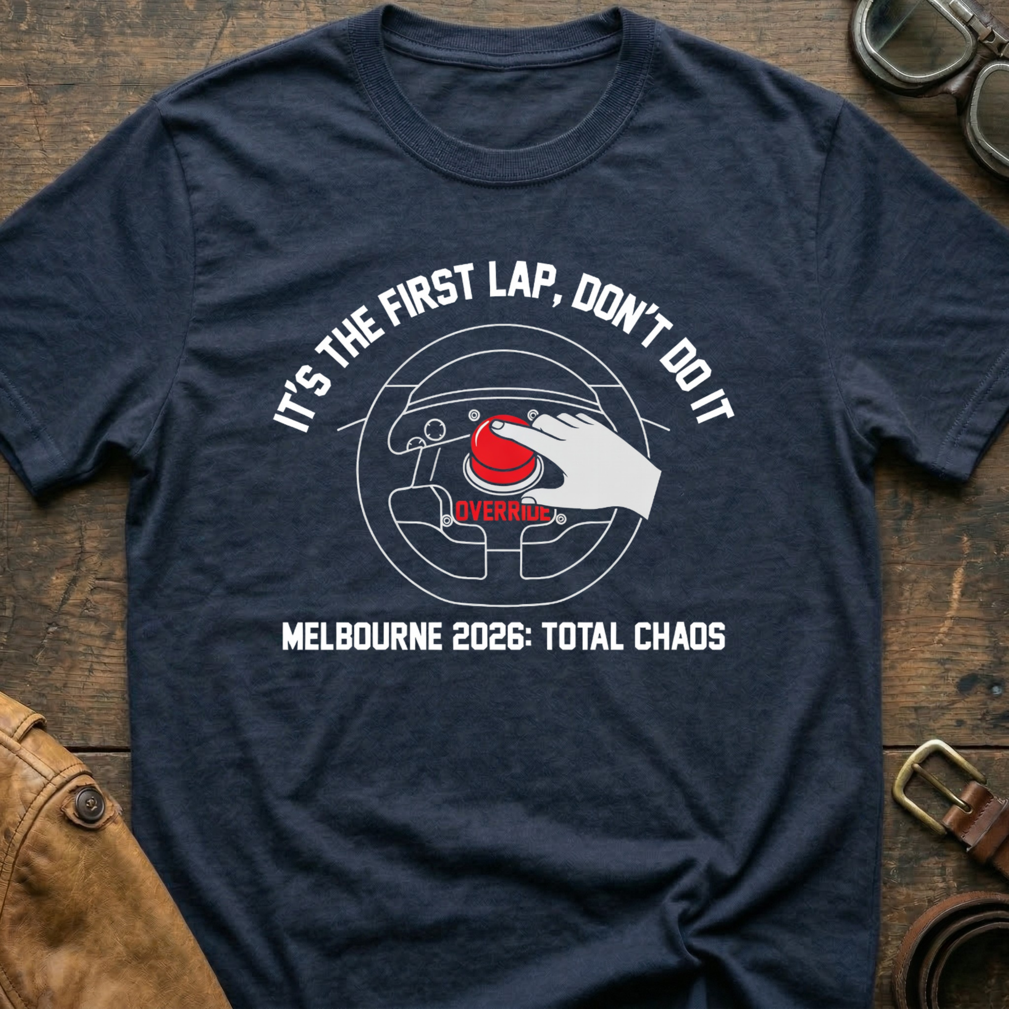 Its The First Lap Don't Do It T-Shirt