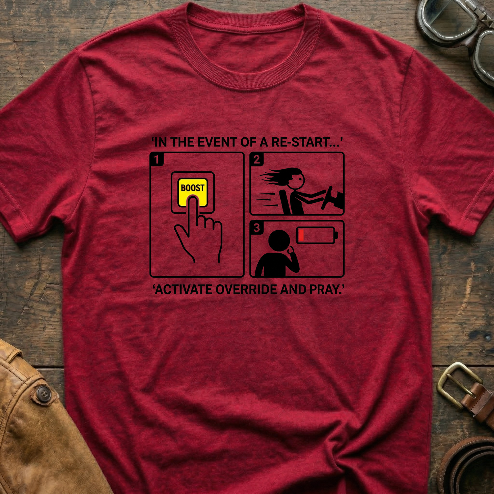 In the event of a Re-Start T-Shirt