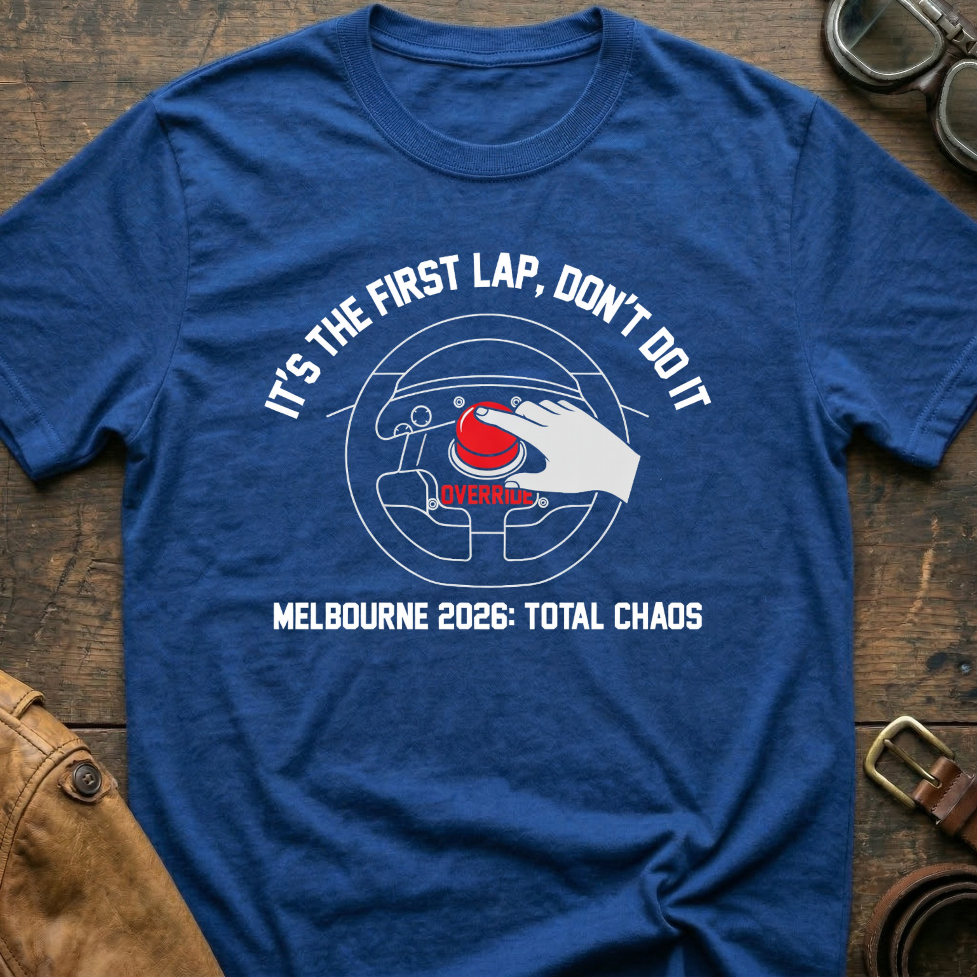 Its The First Lap Don't Do It T-Shirt
