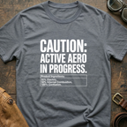 Caution Active Aero In Progress T-Shirt