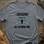 2026 All to Drive ForT-Shirt