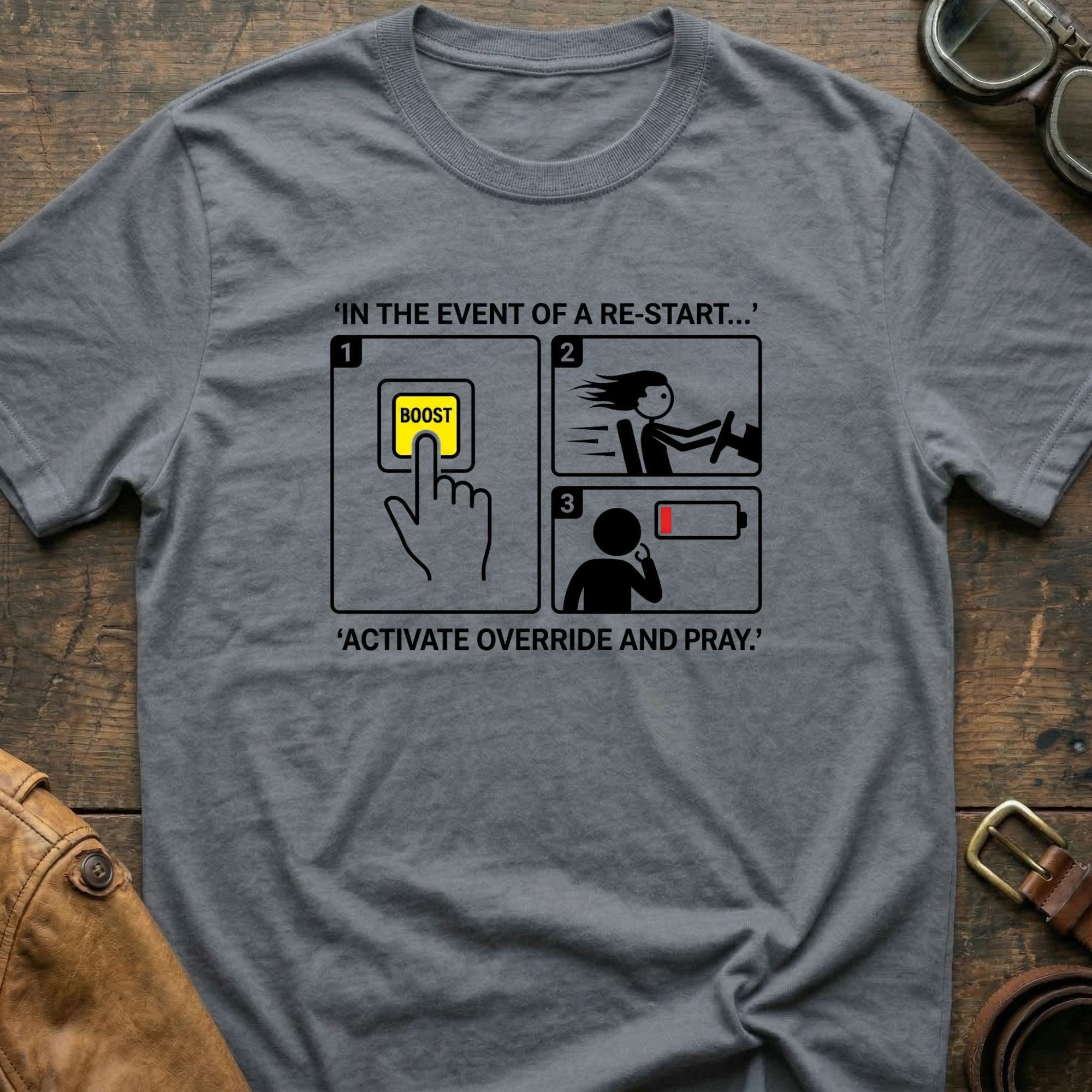 In the event of a Re-Start T-Shirt