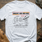 Urgent Box Box Box  T-Shirt