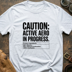 Caution Active Aero In Progress T-Shirt