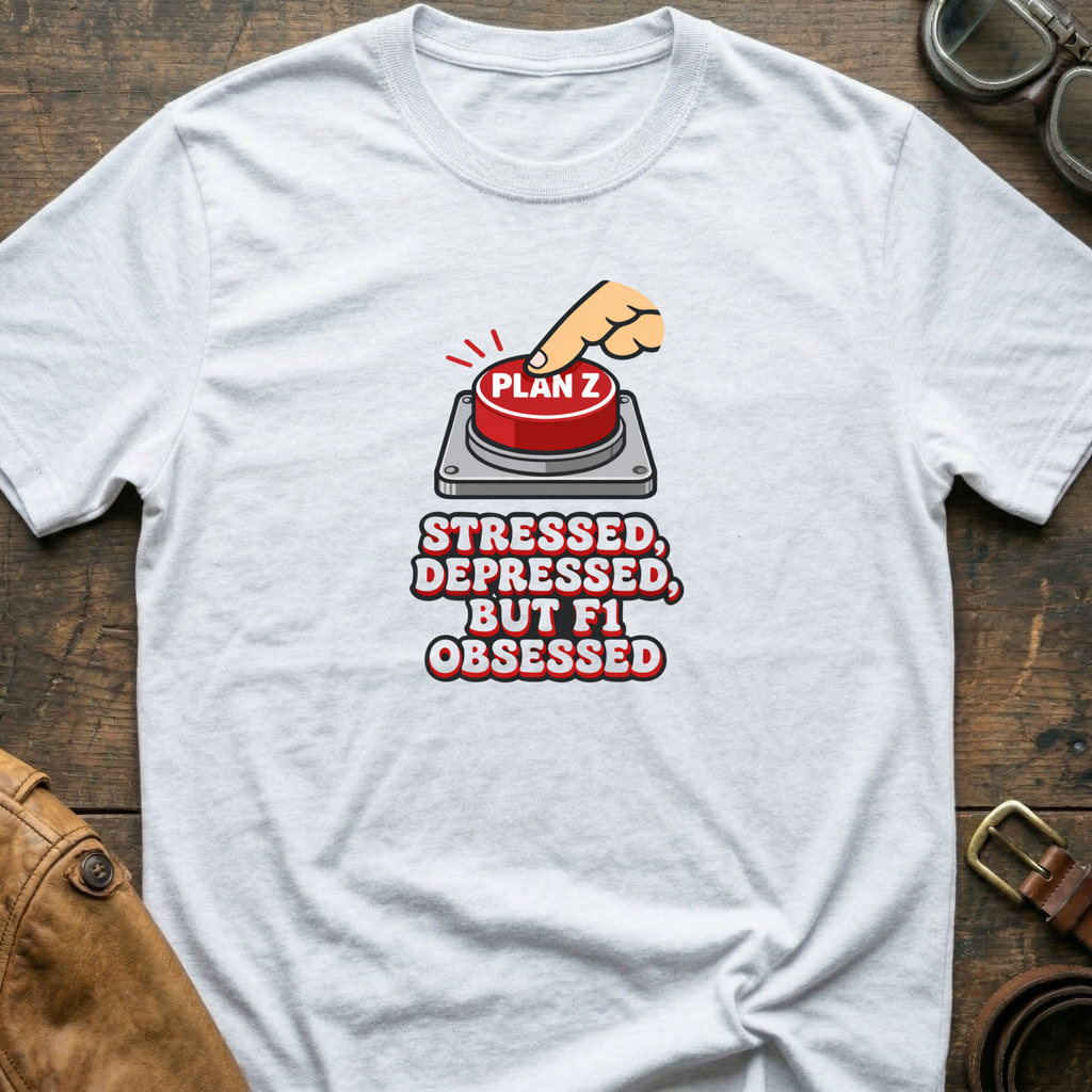 Stressed - Depressed but f1 Obsessed T-Shirt